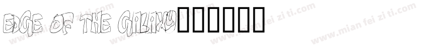 edge of the galaxy字体转换